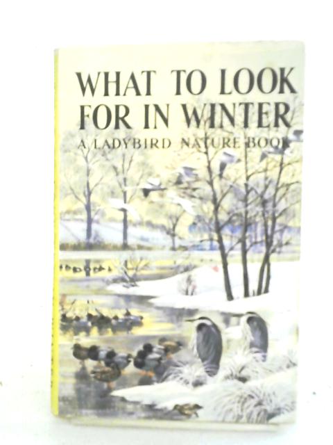 What To Look For In Winter By E. L. Grant Watson