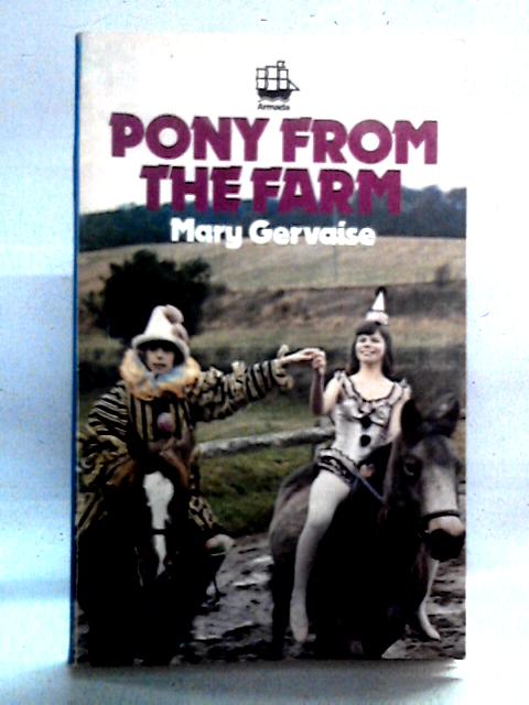 Pony from the Farm By Mary Gervaise