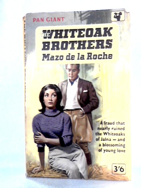 The Whiteoak Brothers von Mazo de la Roche