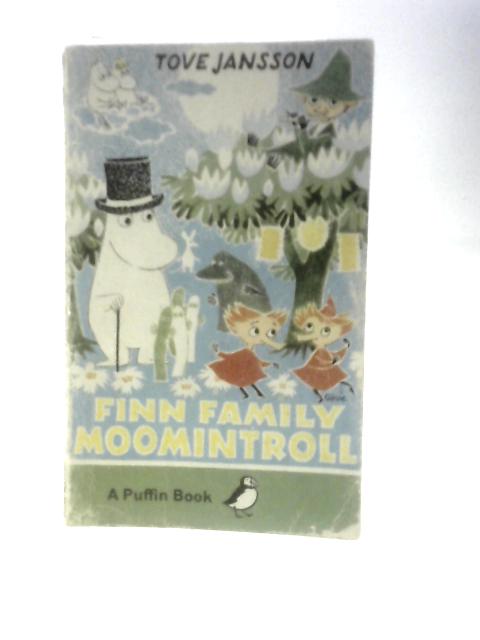 Finn Family Moomintroll (Puffin PS150) By Tove Jansson Elizabeth Portch (Trans.)