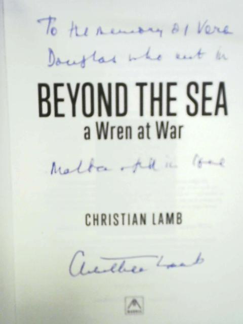 Beyond the Sea: A Wren at War von Christian Lamb