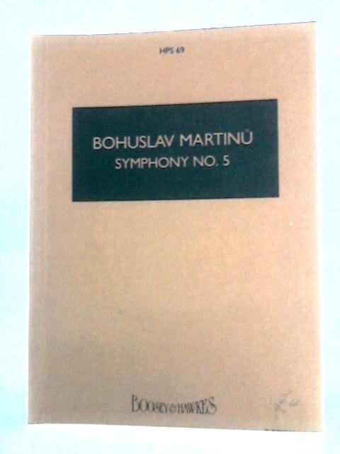 Symphony No. 5 By Bohuslav Martinu