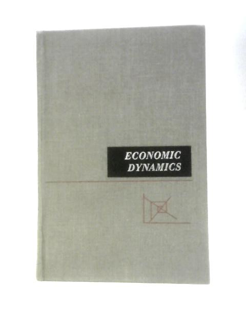 Economic Dynamics: An Introduction By William J.Baumol & Ralph Turvey