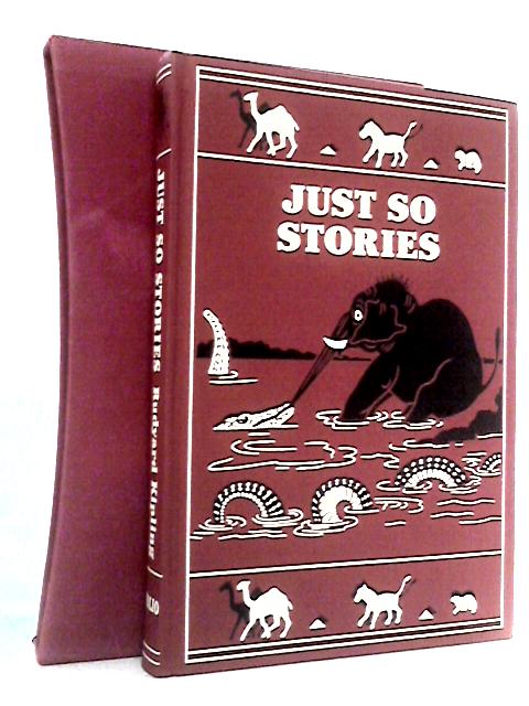 Just So Stories for Little Children By Rudyard Kipling