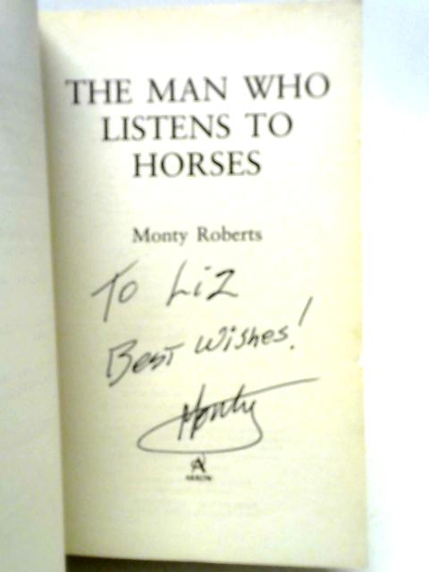 The Man Who Listens To Horses By Monty Roberts