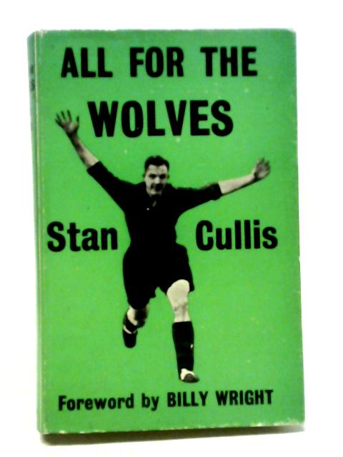 All For the Wolves von Stan Cullis