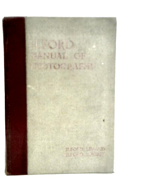 The Ilford Manual of Photography By George E.Brown