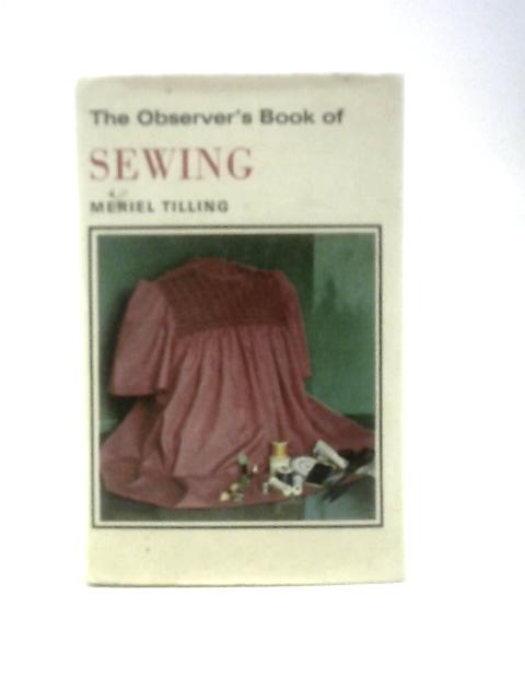 The Observer's Book of Sewing By Meriel Tilling