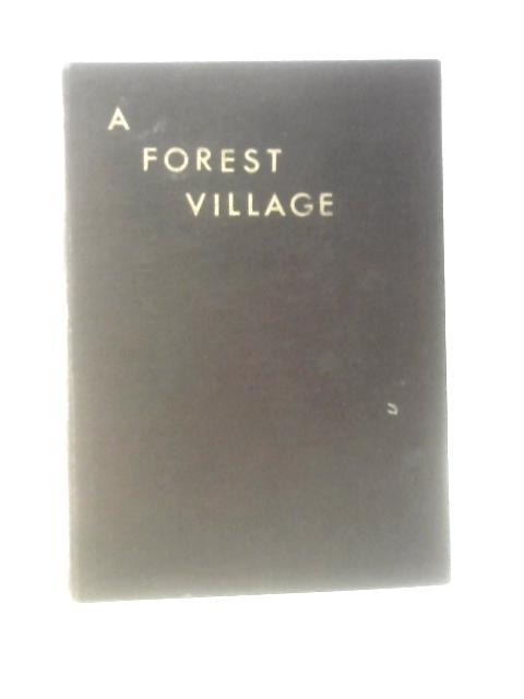 The Story Of A Forest Village - West Hoathly By Ursula Ridley