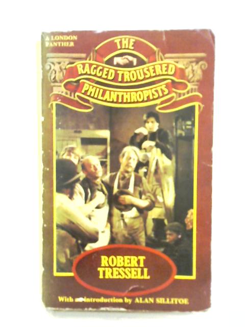 The Ragged Trousered Philanthropists By Robert Tressell