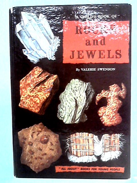 A Child's Book Of Rocks And Jewels By Valerie Swenson