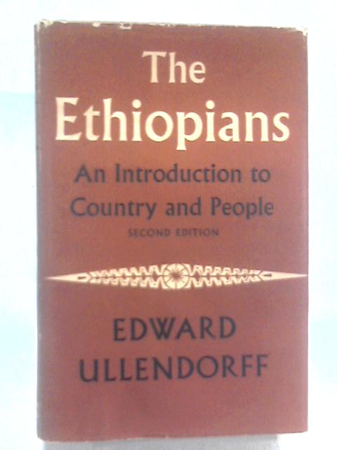 The Ethiopians: An Introduction to Country and People By Edward Ullendorff