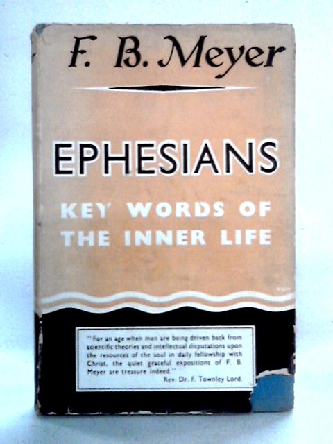 Ephesians: A Devotional Commentary By F.B. Meyer