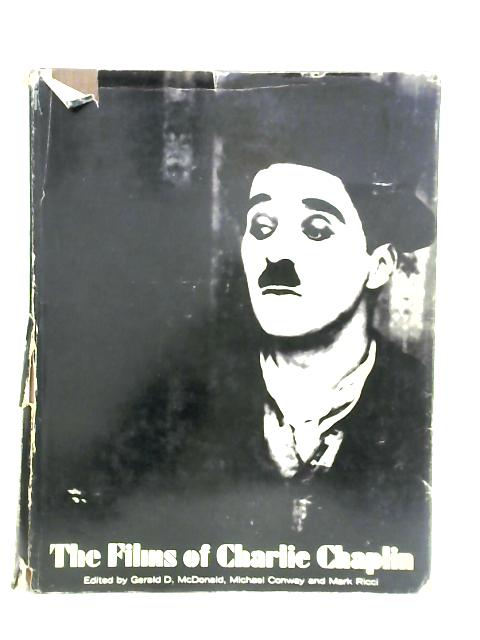 The Films of Charlie Chaplin By Gerald D. McDonald et al