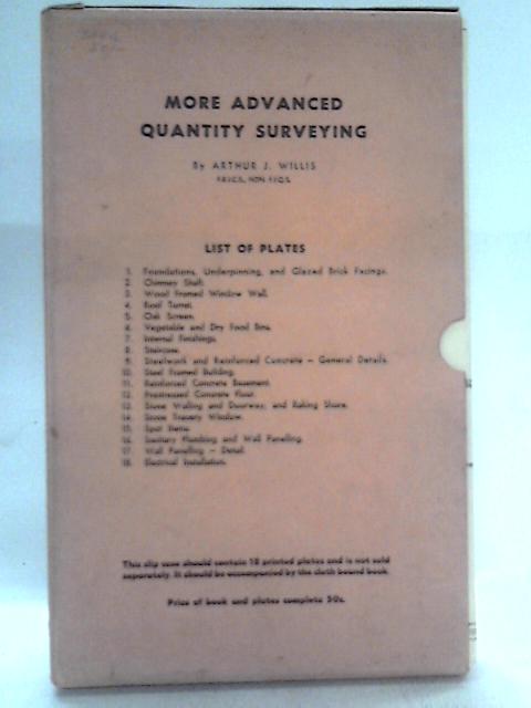 Plates - More Advanced Quantity Surveying By Arthur J. Willis