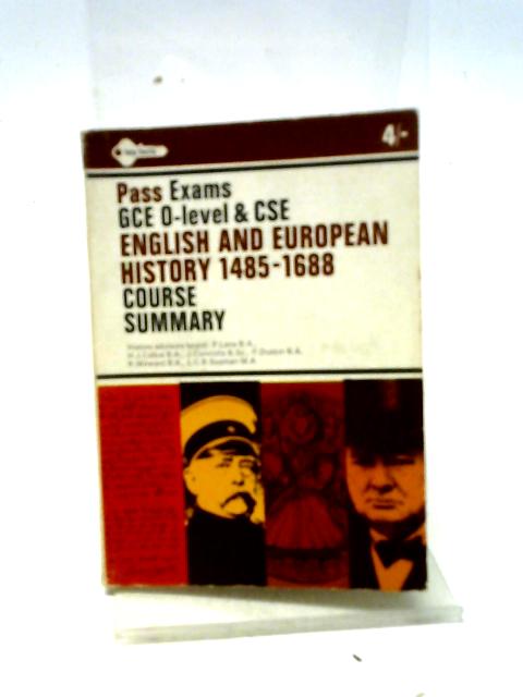 GCE O-Level and CSE English and European History, 1485-1688 By Richard John Milward