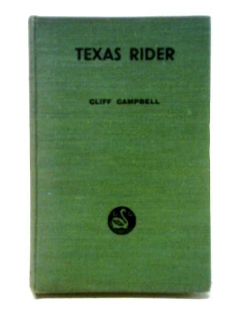 Texas Rider By Cliff Campbell