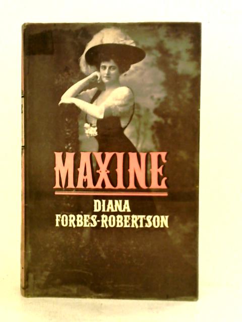 Maxine By Diana Forbes Robertson