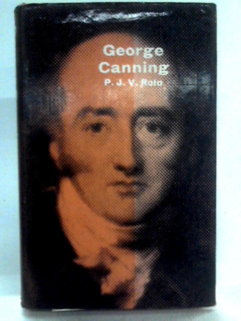 George Canning von P.J.V. Rolo