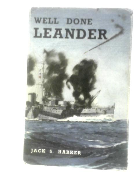 Well Done Leander By Jack S. Harker