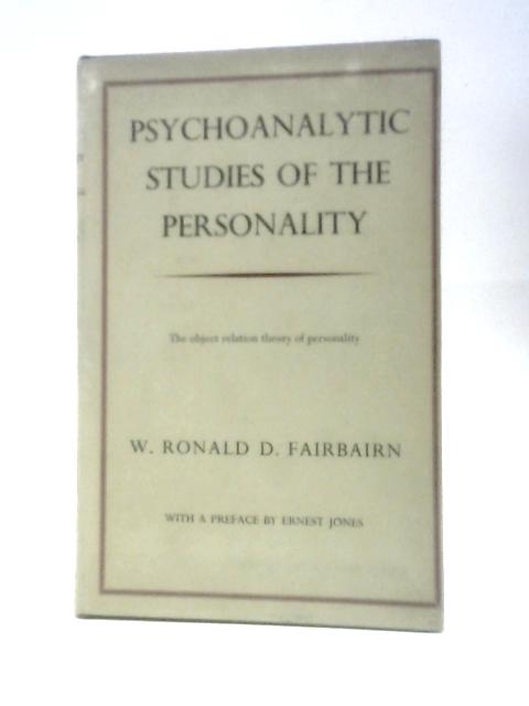 Psychoanalytic Studies of the Personality von W. Ronald D. Fairbairn