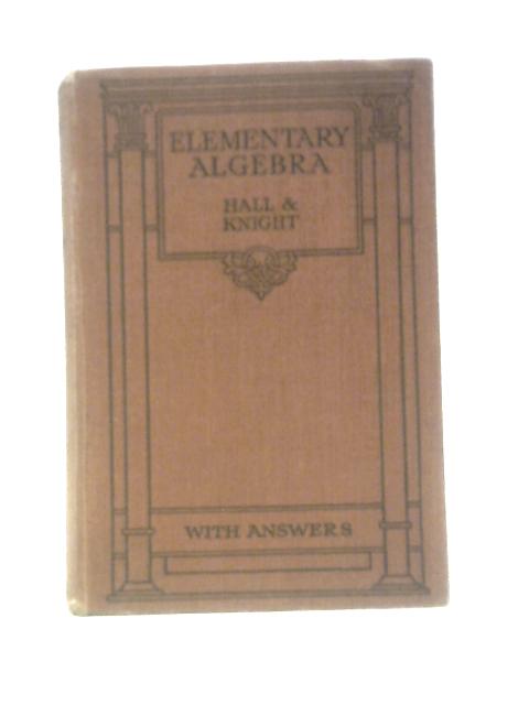 Elementary Algebra By H. S. Hall & S. R. Knight