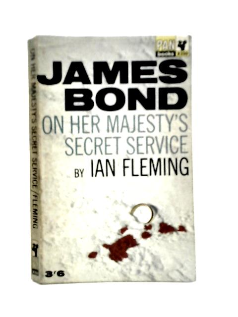 On Her Majesty's Secret Service By Ian Fleming