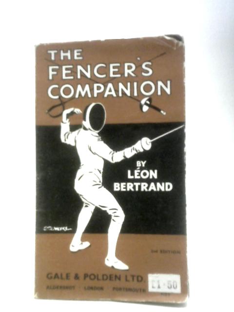 The Fencer's Companion By Leon Bertrand