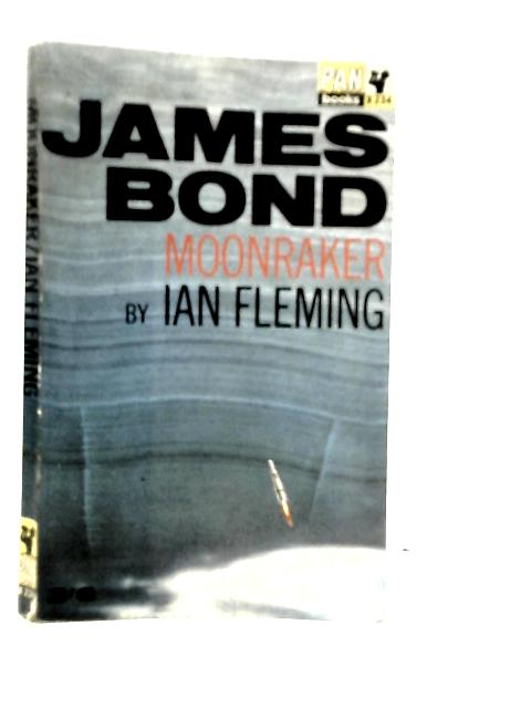 Moonraker By Ian Fleming