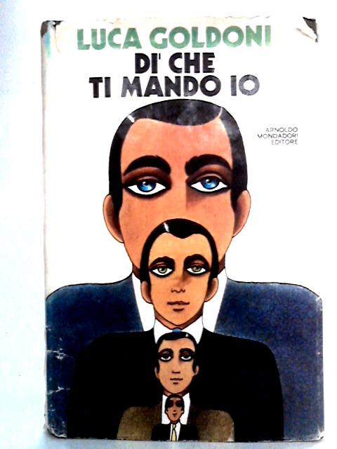 Di Che Ti Mando Io By Luca Goldoni