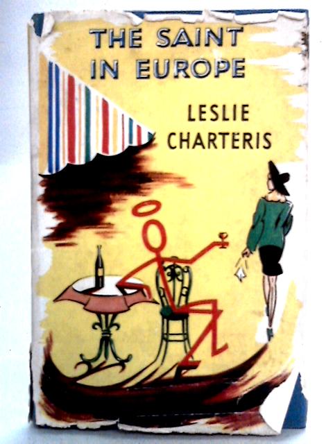 The Saint In Europe By Leslie Charteris