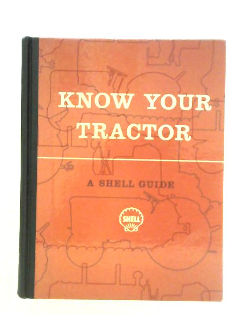 Know Your Tractor von Shell