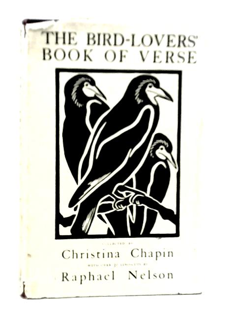 The Bird-Lovers Book of Verse By Christina Chapin