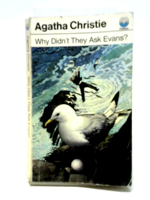 Why Didn't They Ask Evans? (Fontana Books 3076) By Agatha Christie