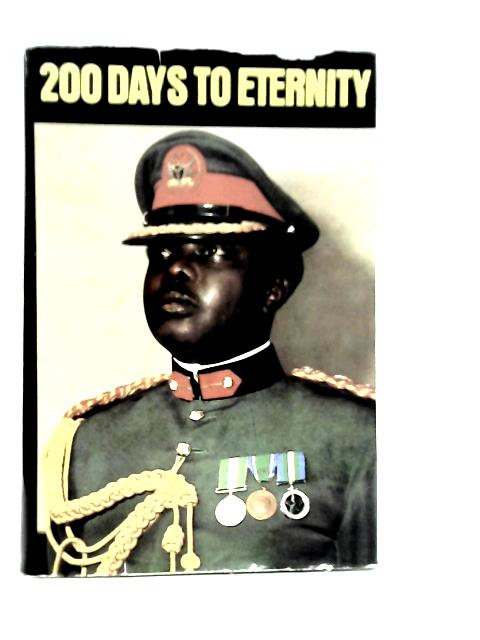 200 Days to Eternity By Anthony Okion Ojigbo