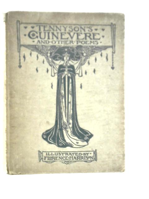 Tennyson's Guinevere And Other Poems