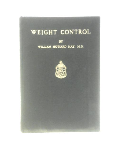 Weight Control von William Howard Hay