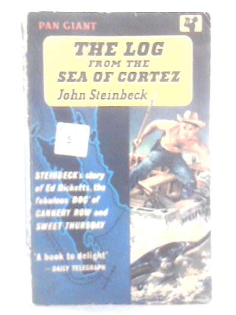 The Log From The Sea Of Cortez By John Steinbeck