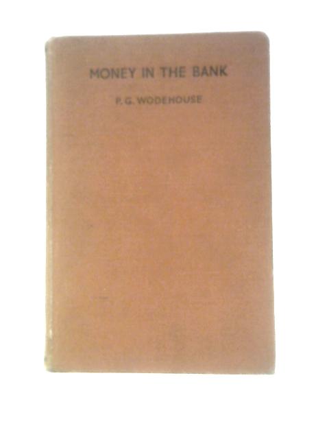 Money in the Bank By P.G.Wodehouse