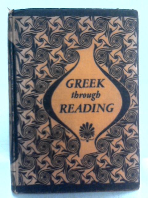 Greek Through Reading von J. A. & G. A. Nairn