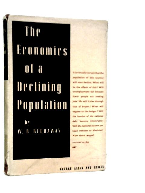 The Economics of a Declining Population von W.B.Reddaway