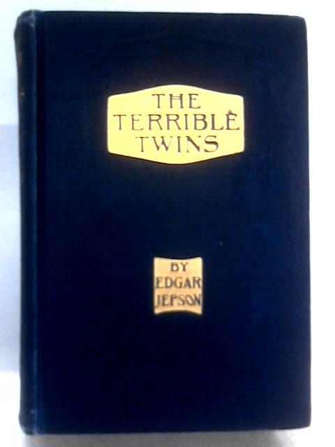 The Terrible Twins By Edgar Jepson