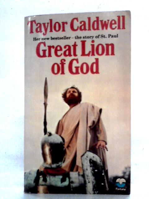 Great Lion Of God By Taylor Caldwell