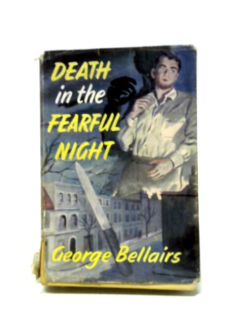 Death In The Fearful Night von George Bellairs