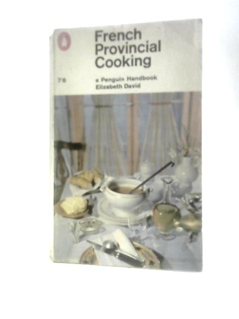 French Provincial Cooking von Elizabeth David