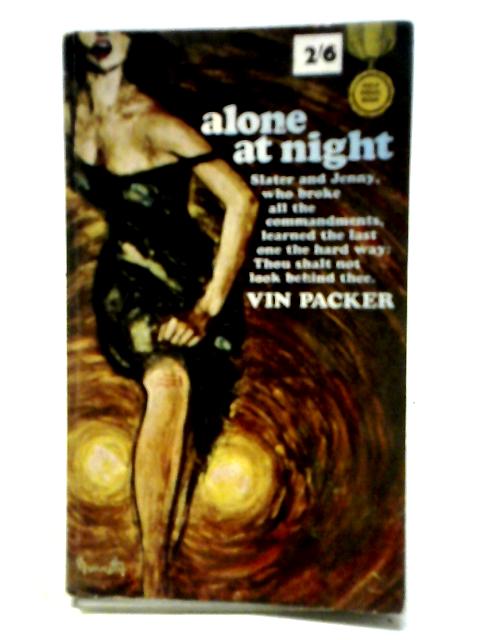 Alone at Night By Vin Packer