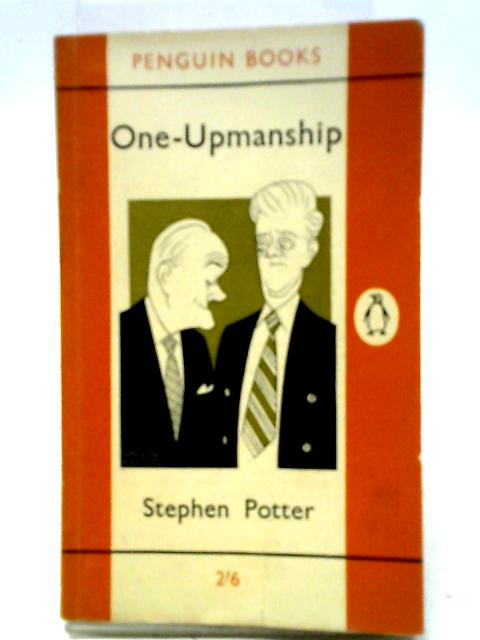 One-upmanship (1828) von Stephen Potter