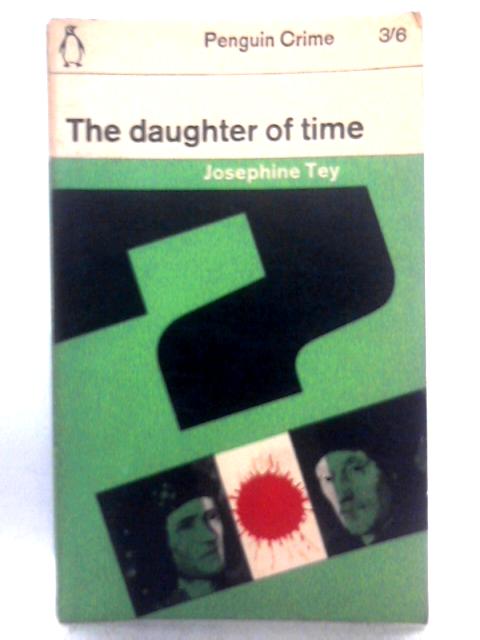 The Daughter Of Time By Josephine Tey