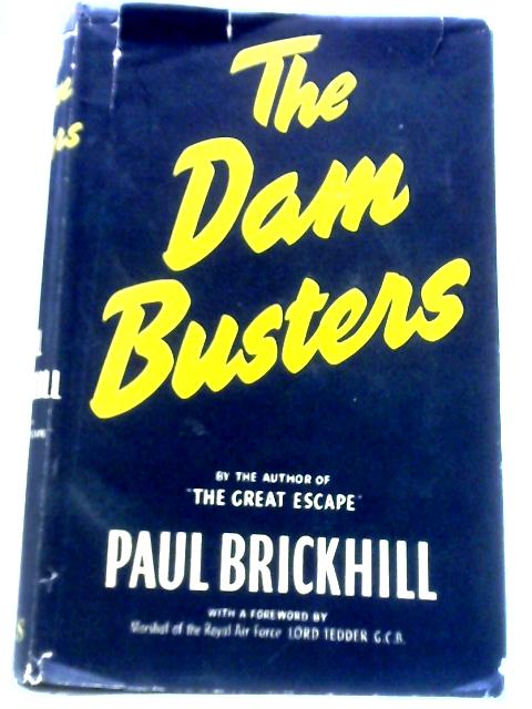 The Dam Busters By Paul Brickhill