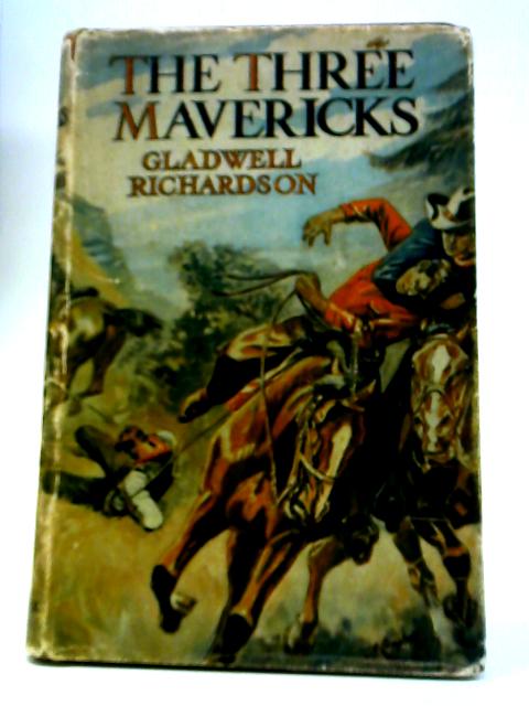 The Three Mavericks von Gladwell Richardson